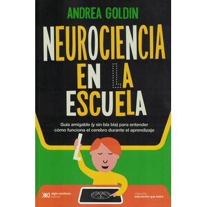 NEUROCIENCIA EN LA ESCUELA - GOLDIN, ANDREA