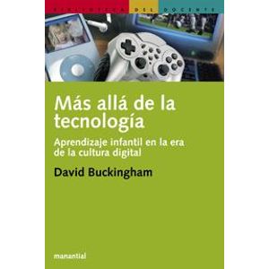 MAS ALLA DE LA TECNOLOGIA - BUCKINGHAM, DAVID