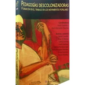 PEDAGOGIAS DESCOLONIZADORAS - GUELMAN, ANAHI