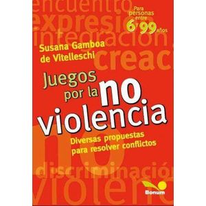 JUEGOS POR LA NO VIOLENCIA - GAMBOA DE VITELLESCHI, SUSANA