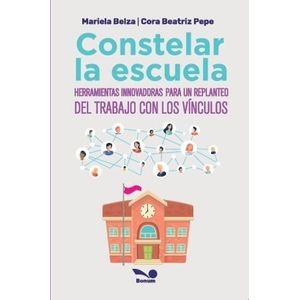 CONSTELAR LA ESCUELA - BELZA, MARIELA