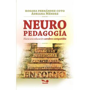 NEUROPEDAGOGIA- HACIA UNA EDUCACION CEREBRO-COMPATIBLE - FERNANDEZ COTO, ROSANA