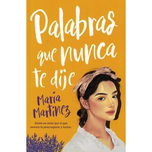 PALABRAS QUE NUNCA TE DIJE