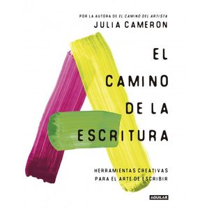 CAMINO DE LA ESCRITURA, EL - CAMERON, JULIA