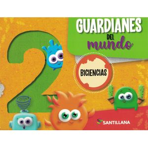 BICIENCIAS 2 GUARDIANES DEL MUNDO - Sabbatini, Paula L.