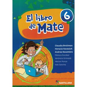 LIBRO DE MATE 6, EL - Broitman, Claudia