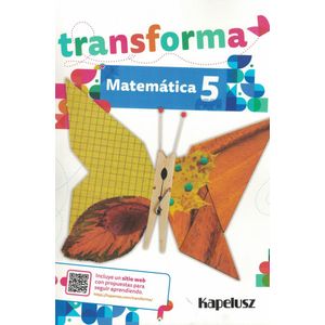 TRANSFORMA MATEMATICA 5 - Rodriguez, Gloria