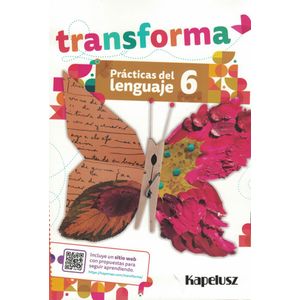 TRANSFORMA PRACTICAS DEL LENGUAJE 6 - Rovatti, Daniela