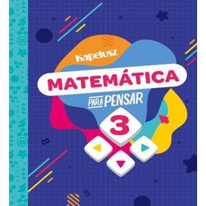 MATEMATICA PARA PENSAR 3 - Rodriguez, Gloria