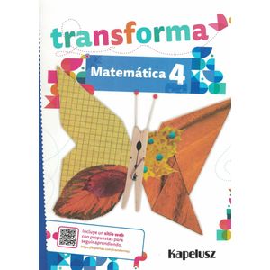 TRANSFORMA MATEMATICA 4 - Rodriguez, Gloria