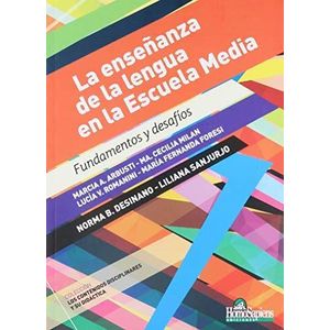 ENSEÑANZA DE LA LENGUA EN LA ESCUELA MEDIA, LA - Desidano, Norma