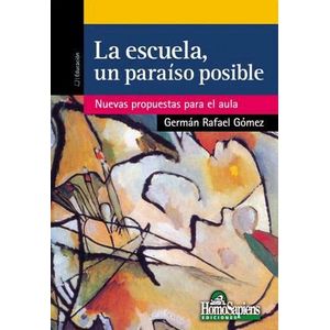 ESCUELA UN PARAISO POSIBLE, LA - Gomez, German Rafael