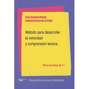 METODO PARA DESARROLLAR LA VELOCIDAD Y COMPRENSION LECTORA 4 - Jimenez Ortega, Jose