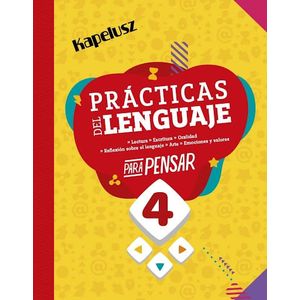 PRACTICAS DEL LENGUAJE 4 PARA PENSAR - Equipo Editorial