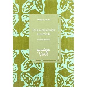 DE LA COMUNICACION AL CURRICULO - Barnes, Douglas