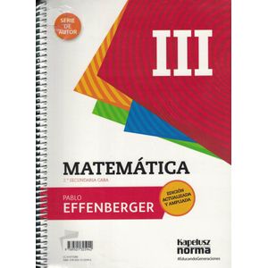 MATEMATICA III SERIE DE AUTOR CONTEXTOS DIGITALES - Effenberger, Pablo