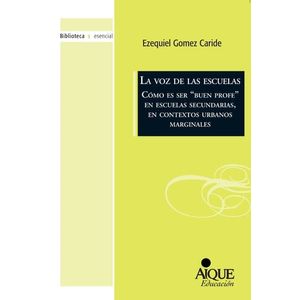 VOZ DE LAS ESCUELAS, LA - Gomez Caride, Ezequiel