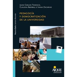 PEDAGOGIA Y DEMOCRATIZACION DE LA UNIVERSIDAD - Tedesco, Juan Carlos