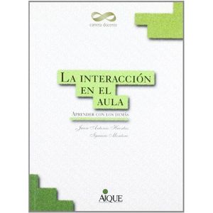 INTERACCION EN EL AULA, LA - Huertas, Juan Antonio
