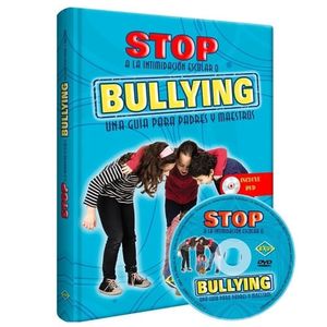 STOP A LA INTIMIDACION ESCOLAR O BULLYNG UNA GUIA PARA PADRES Y MAESTROS INCLUYE DVD - Anonimo