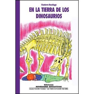 EN LA TIERRA DE LOS DINOSAURIOS - Santiago, Gustavo