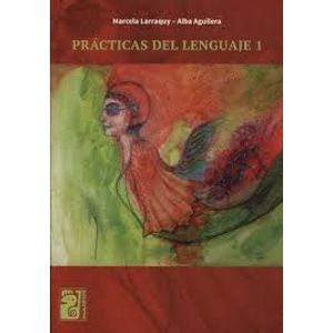 PRACTICAS DEL LENGUAJE 1 - Larraquy, Marcela