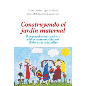 CONSTRUYENDO EL JARDIN MATERNAL - Cagliolo de Zambruno, Isabel