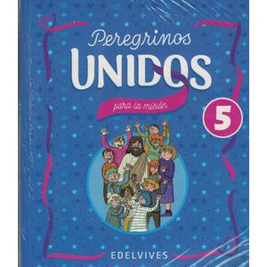 PEREGRINOS UNIDOS PARA LA MISION 5 - Equipo Editorial