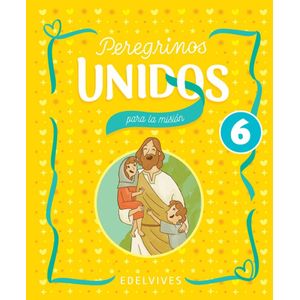 PEREGRINOS UNIDOS PARA LA MISION 6 - Equipo Editorial