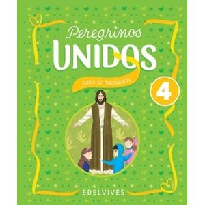 PEREGRINOS UNIDOS PARA LA REVELACION 4 - Equipo Editorial