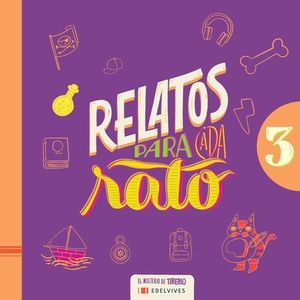 RELATOS PARA CADA RATO 3 - Galindez, Cecilia