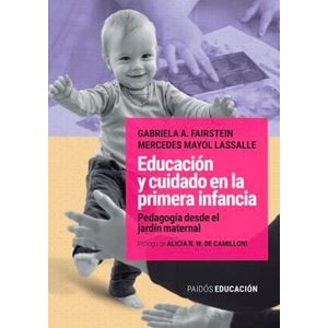 EDUCACION Y CUIDADO EN LA PRIMERA INFANCIA - Mayol Lassalle, Mercedes