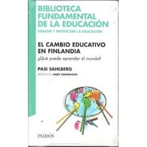 CAMBIO EDUCATIVO EN FINLANDIA, EL - Sahlberg, Pasi