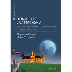 DIDACTICA DE LA ASTRONOMIA - Gangui, Alejandro