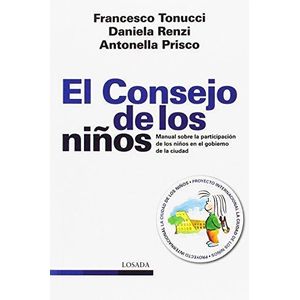 CONSEJO DE LOS NIÑOS, EL - Tonucci, Francesco