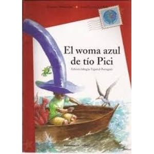 WOMA AZUL DE TIO PICI, EL  O WOMA AZUL DO TIO PICI. BILINGUE PORTUGUES ESPAÑOL - Mandrillo, Cosimo