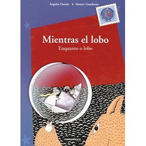MIENTRAS EL LOBO  ENQUANTO O LOBO. BILINGUE PORTUGUES ESPAÑOL - Durini, Angeles