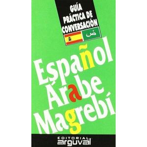 GUIA PRACTICA DE ESPAÑOL-ARABE-MAGREBI - Hamparzoumian, Aram