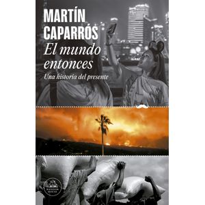 MUNDO ENTONCES, EL