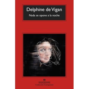 NADA SE OPONE A LA NOCHE (B) - DE VIGAN, DELPHINE