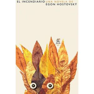 INCENDIARIO, EL - HOSTOVSKY, EGON