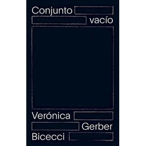 CONJUNTO VACIO - GERBER BICECCI, VERONICA