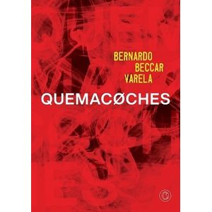 QUEMACOCHES - BECCAR VARELA, BERNARDO