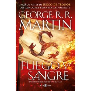 FUEGO Y SANGRE - MARTIN, GEORGE R. R.