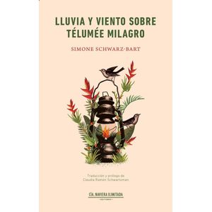 LLUVIA Y VIENTO SOBRE TELUMEE MILAGRO - SCHWARZ BART, SIMONE