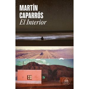 INTERIOR, EL - CAPARROS, MARTIN