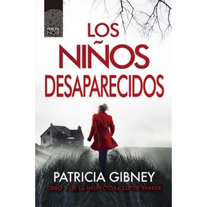 NIÑOS DESAPARECIDOS, LOS - GIBNEY, PATRICIA