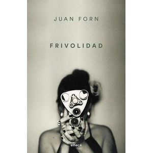 FRIVOLIDAD - FORN, JUAN
