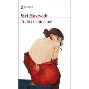 TODO CUANTO AME - HUSTVEDT, SIRI
