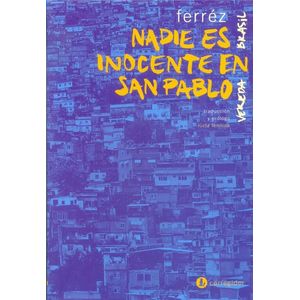 NADIE ES INOCENTE EN SAN PABLO - FERREZ